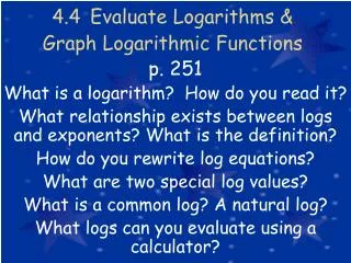 4.4 Evaluate Logarithms &amp; Graph Logarithmic Functions