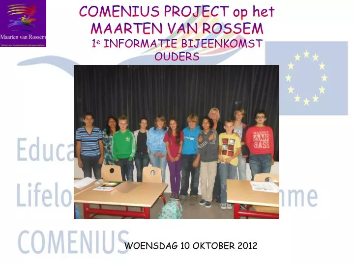 comenius project op het maarten van rossem 1 e informatie bijeenkomst ouders