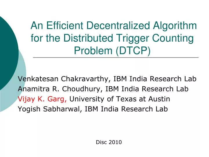 an efficient decentralized algorithm for the distributed trigger counting problem dtcp