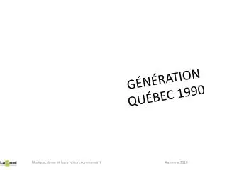 g n ration qu bec 1990
