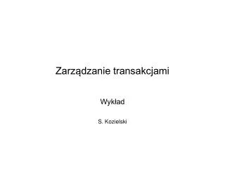 zarz dzanie transakcjami
