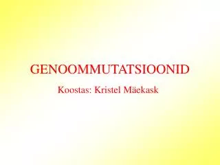 genoommutatsioonid