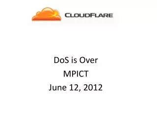 DoS is Over MPICT June 12, 2012