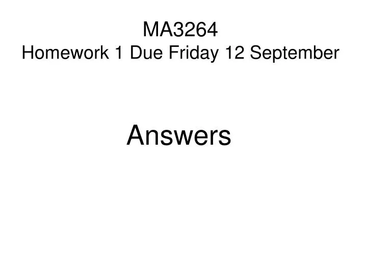 ma3264 homework 1 due friday 12 september