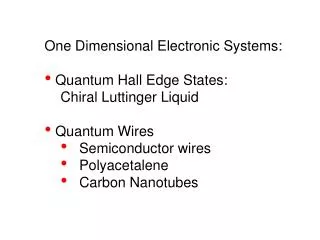 One Dimensional Electronic Systems: Quantum Hall Edge States: Chiral Luttinger Liquid