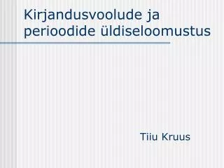 kirjandusvoolude ja perioodide ldiseloomustus