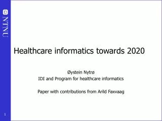 Healthcare informatics towards 2020