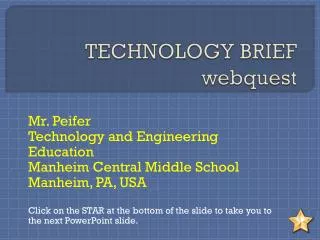 TECHNOLOGY BRIEF webquest