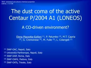 The dust coma of the active Centaur P/2004 A1 (LONEOS)