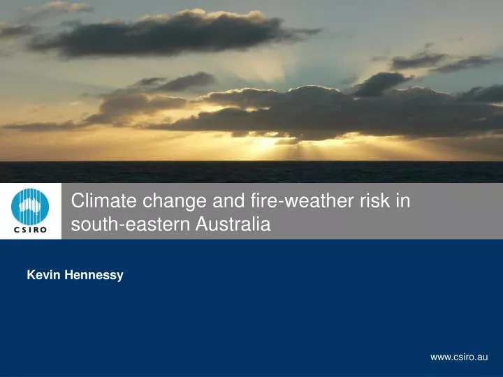 climate change and fire weather risk in south eastern australia