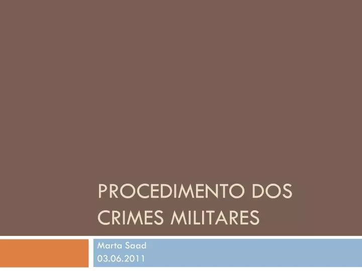 procedimento dos crimes militares