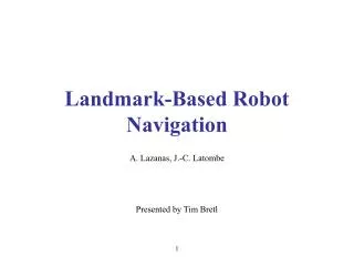 Landmark-Based Robot Navigation