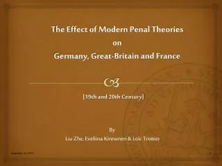 The Effect of Modern Penal Theories on Germany, Great-Britain and France