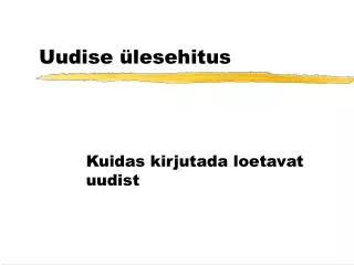 Uudise ülesehitus