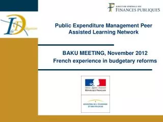 BAKU MEETING, November 2012 French experience in budgetary reforms