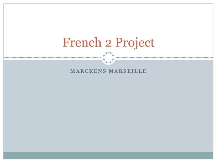 french 2 project