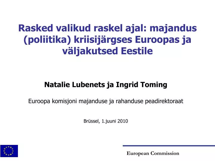 rasked valikud raskel ajal majandus poliitika kriisij rgses euroopas ja v ljakutsed eestile