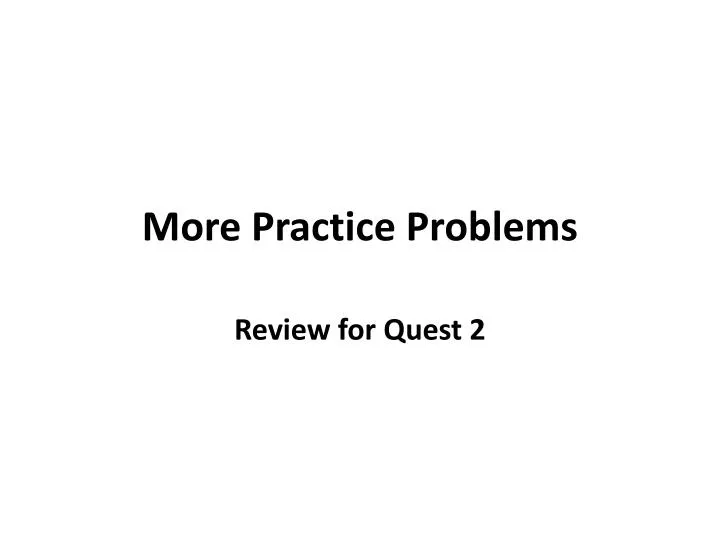 more practice problems