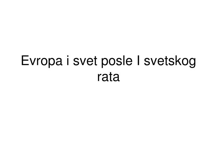 evropa i svet posle i svetskog rata