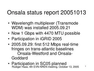 Onsala status report 20051013