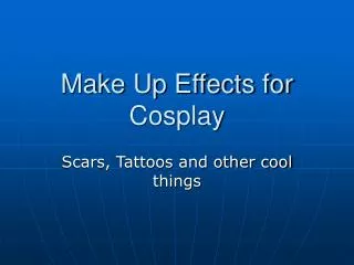 Make Up Effects for Cosplay
