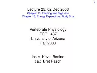 Lecture 25, 02 Dec 2003 Chapter 15, Feeding and Digestion