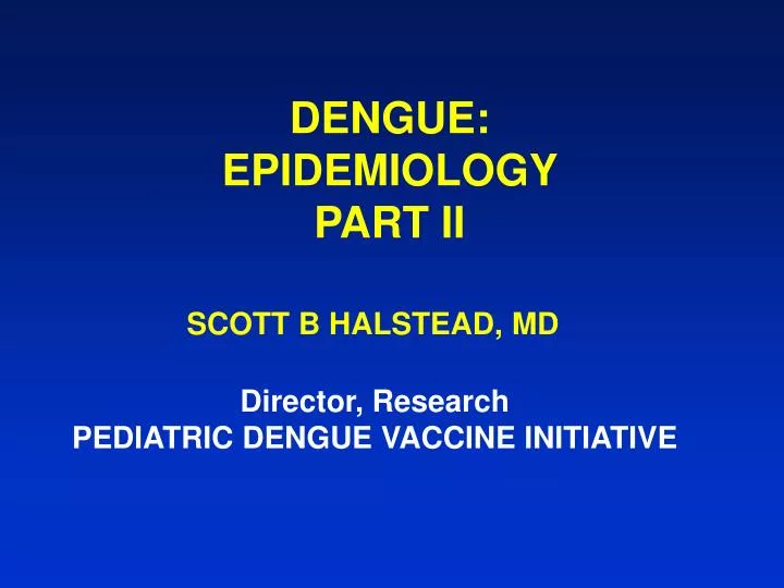dengue epidemiology part ii