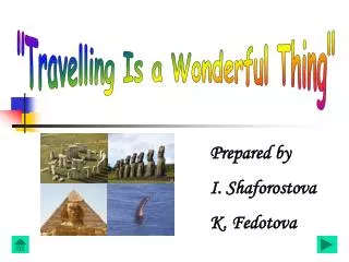 &quot;Travelling Is a Wonderful Thing&quot;