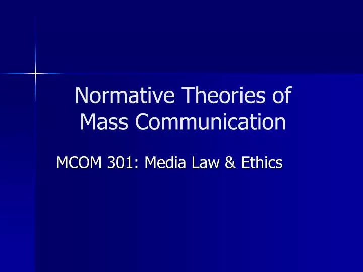 normative theories of mass communication