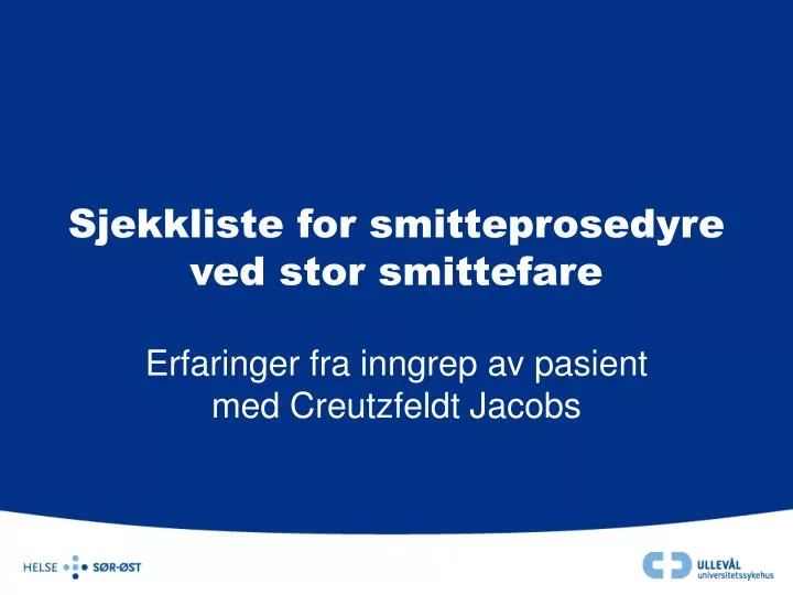 sjekkliste for smitteprosedyre ved stor smittefare