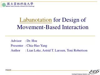 Labanotation for Design of Movement-Based Interaction