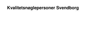 Kvalitetsnøglepersoner Svendborg
