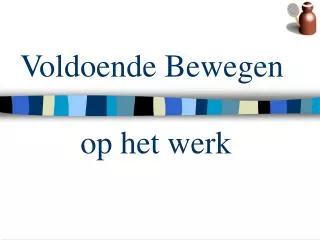 voldoende bewegen op het werk