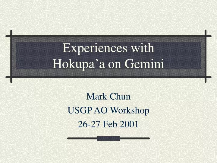 experiences with hokupa a on gemini