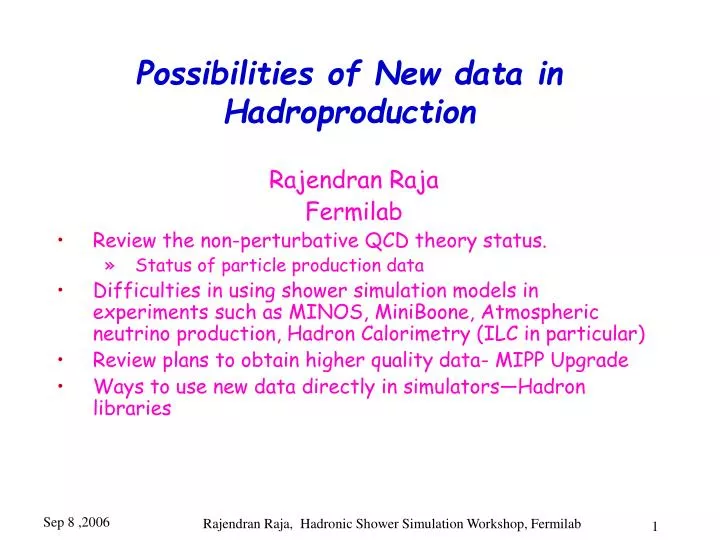 possibilities of new data in hadroproduction