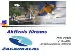Aktīvais tūrisms - slide 1
