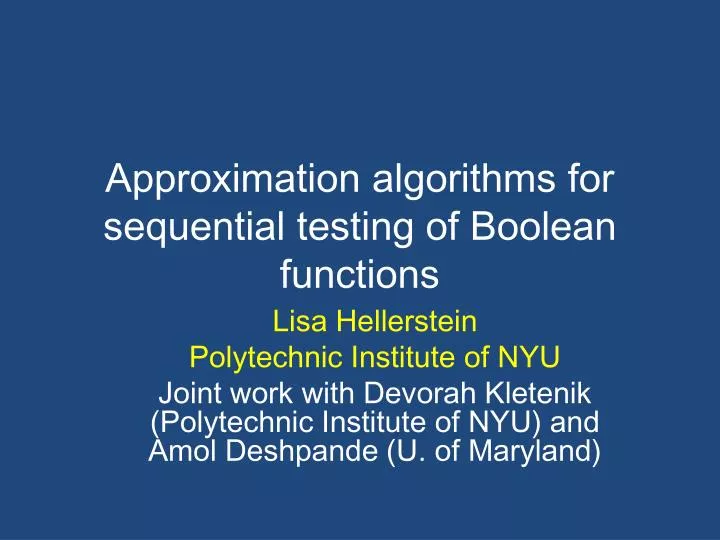 approximation algorithms for sequential testing of boolean functions