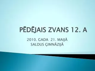 p d jais zvans 12 a