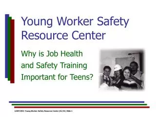 Young Worker Safety Resource Center