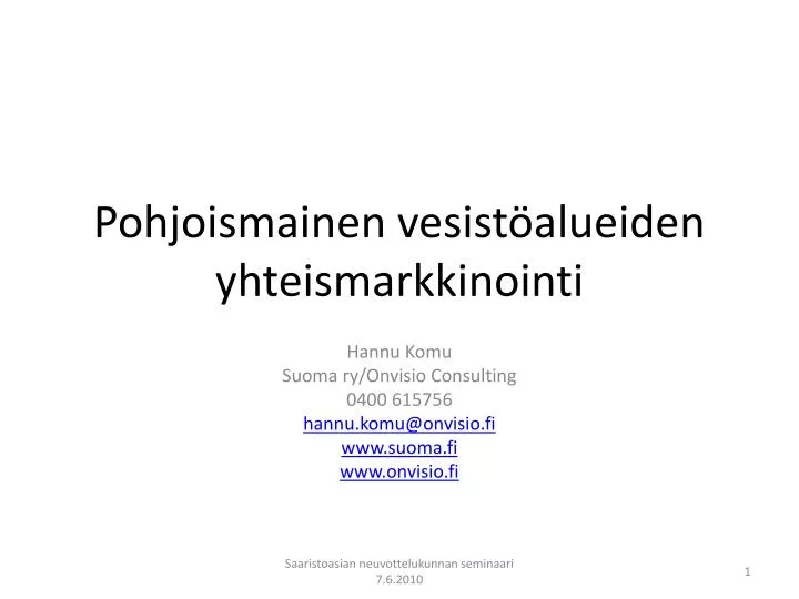 pohjoismainen vesist alueiden yhteismarkkinointi