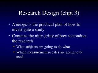 Research Design (chpt 3)