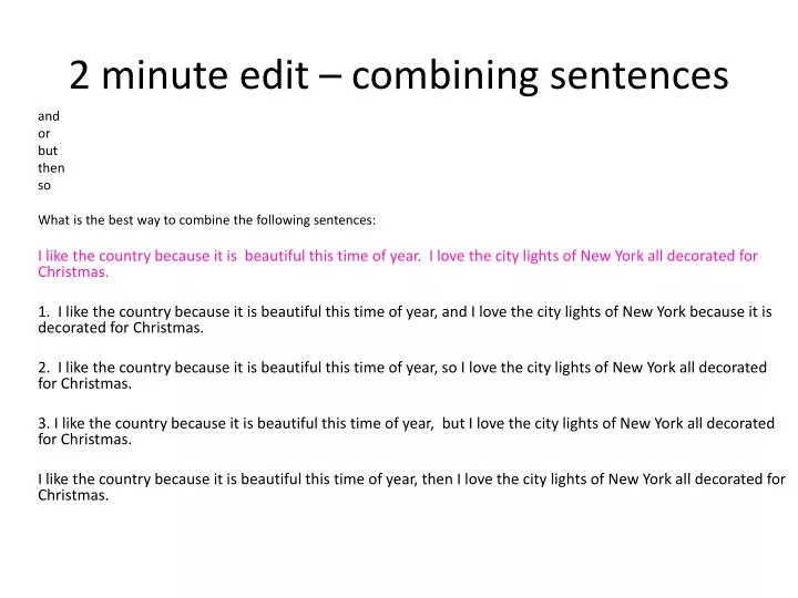 2 minute edit combining sentences