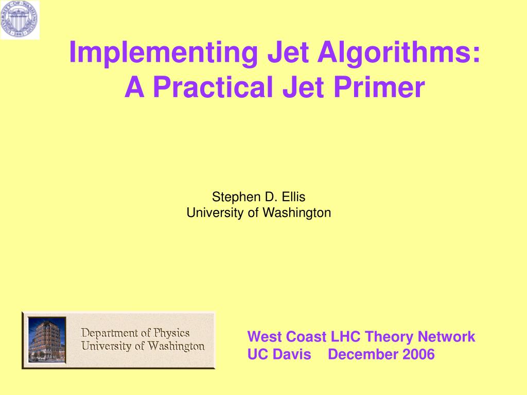 PPT - Implementing Jet Algorithms: A Practical Jet Primer PowerPoint ...