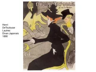 Henri DeToulouse Lautrec Divan Japonais 1890