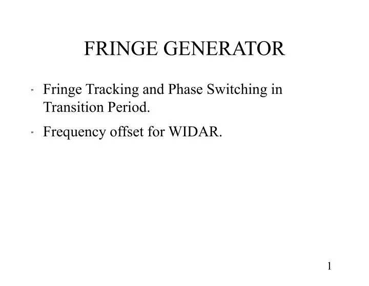 fringe generator