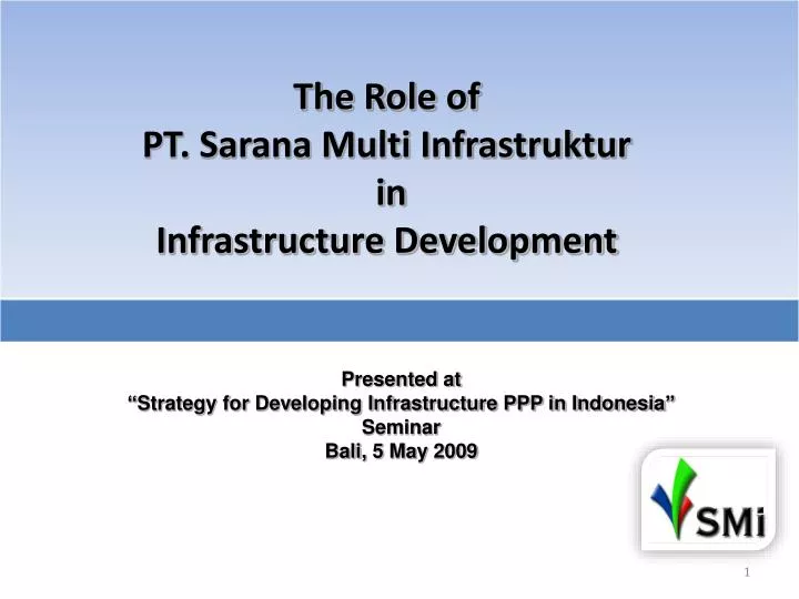 the role of pt sarana multi infrastruktur in infrastructure development