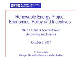 Renewable Energy Project Economics, Policy and Incentives