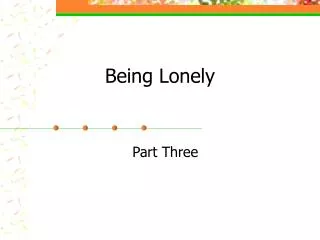 being lonely