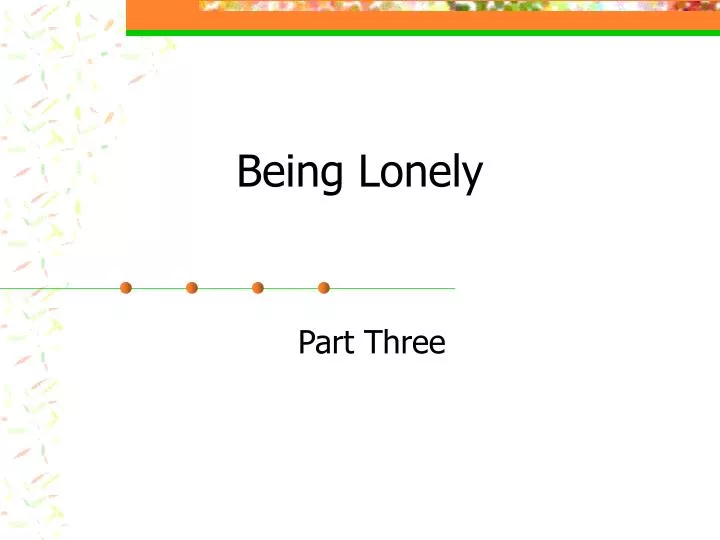 being lonely