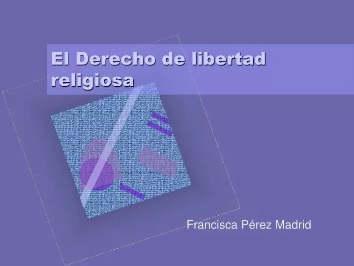 el derecho de libertad religiosa